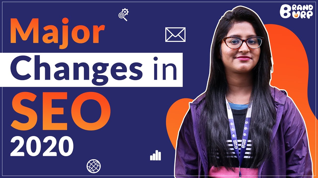 12 Major Changes in SEO 2020 | SEO Trends in 2020 | BurpNews