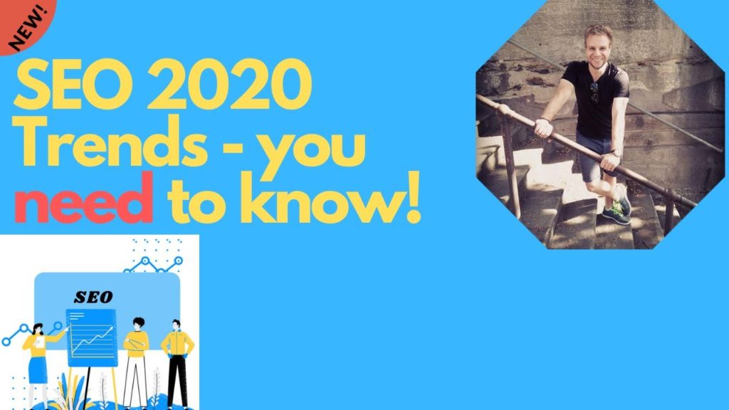 SEO 2020: Top 5 Trends & How to Optimise For Them!