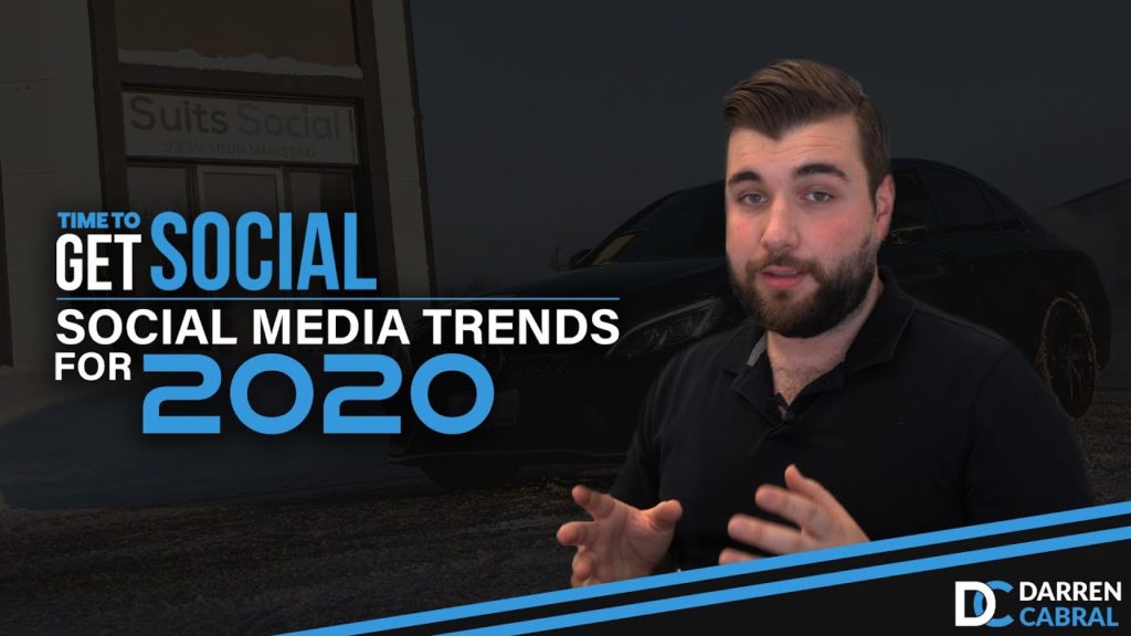 Social Media Trends to Watch Out for in 2020 - Time To Get Social