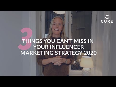 3 things you can't miss in your influencer marketing strategy 2020