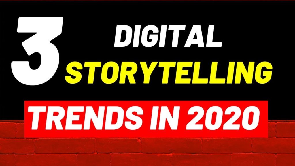 Digital Storytelling in 2020 - 3 trends for your Content Marketing