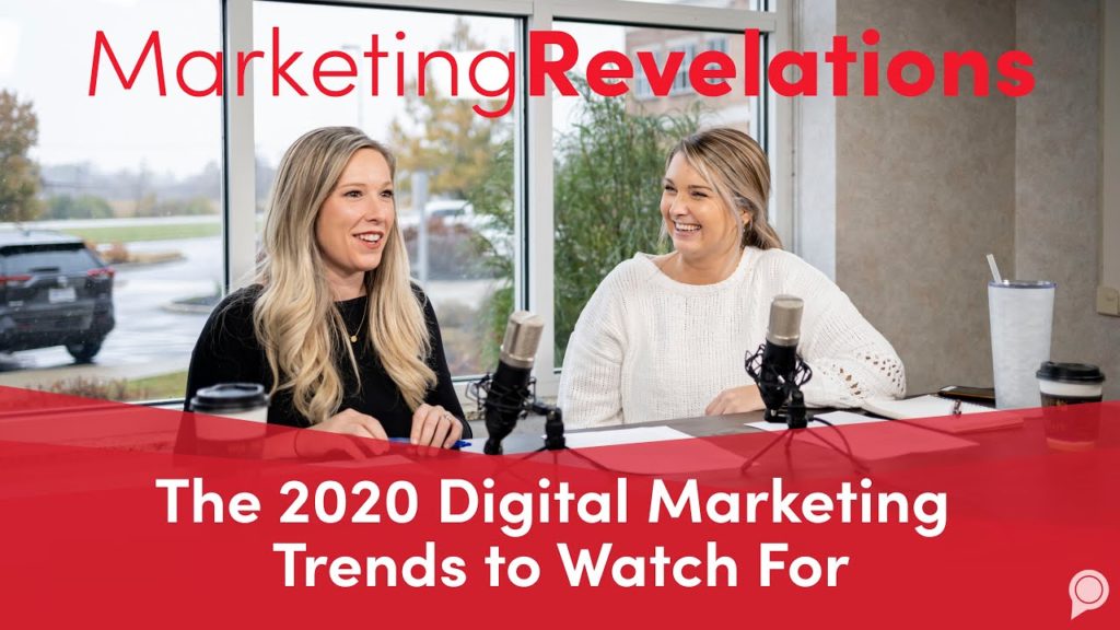 Ep - 17 The 2020 Digital Marketing Trends to Watch For