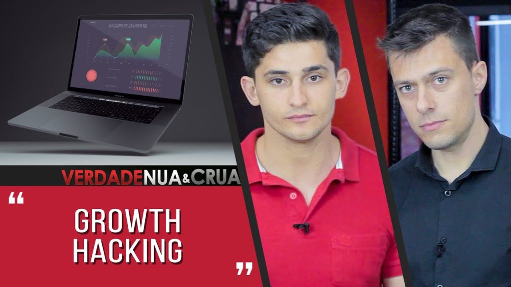 Growth Hacking | VERDADE NUA E CRUA
