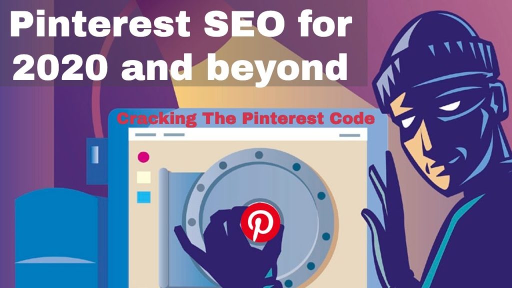 PINTEREST SEO 2020 | Learn about how the  Pinterest SEO Algorithm is evolving into 2020 and beyond