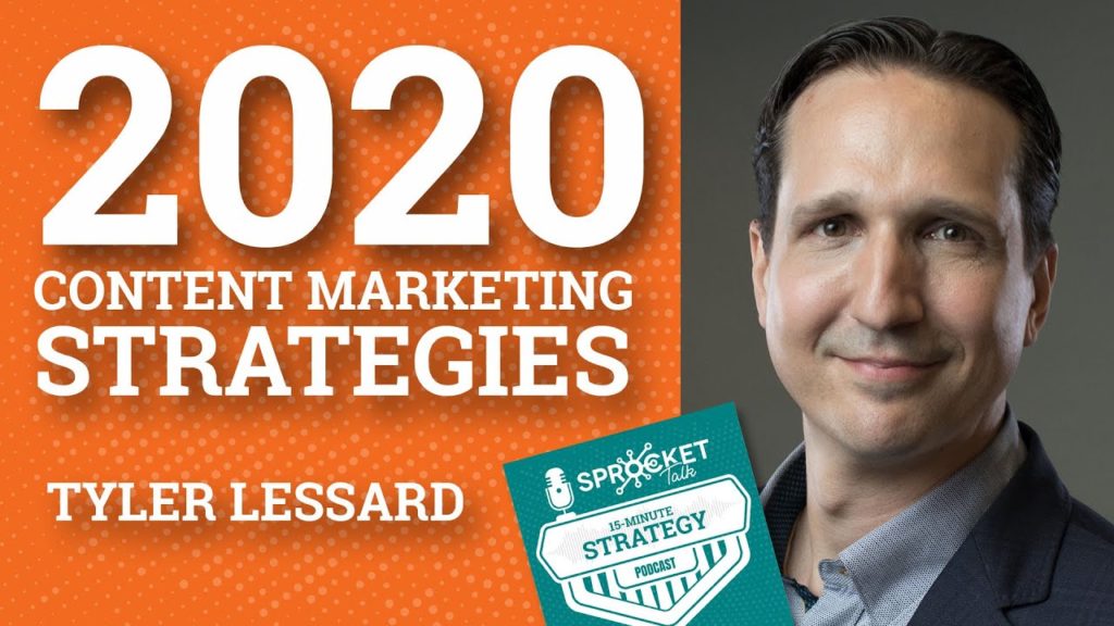 Tyler Lessard on a 2020 Content Marketing Strategy [Vidyard]