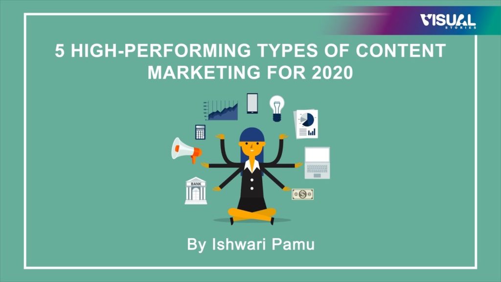 5 High Performing Types of Content Marketing for 2020