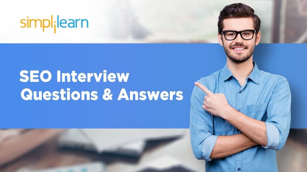 SEO Interview Questions & Answers 2020 | Search Engine Optimization Interview Questions |Simplilearn