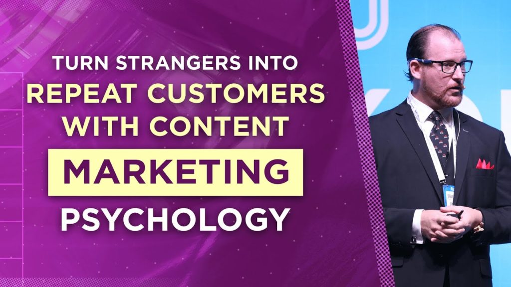 Turn Strangers Into Repeat Customers With Content Marketing Psychology