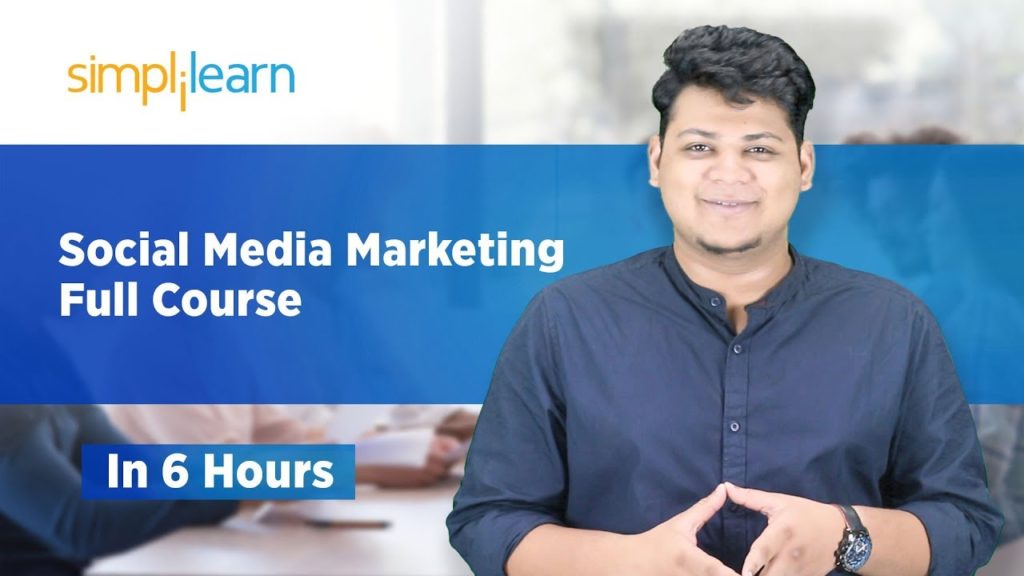 Complete Social Media Marketing Course | Social Media Marketing Tutorial For Beginners | Simplilearn
