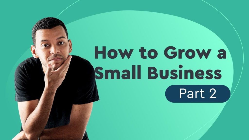How to Grow a Small Business: growth marketing for startups (Part II)