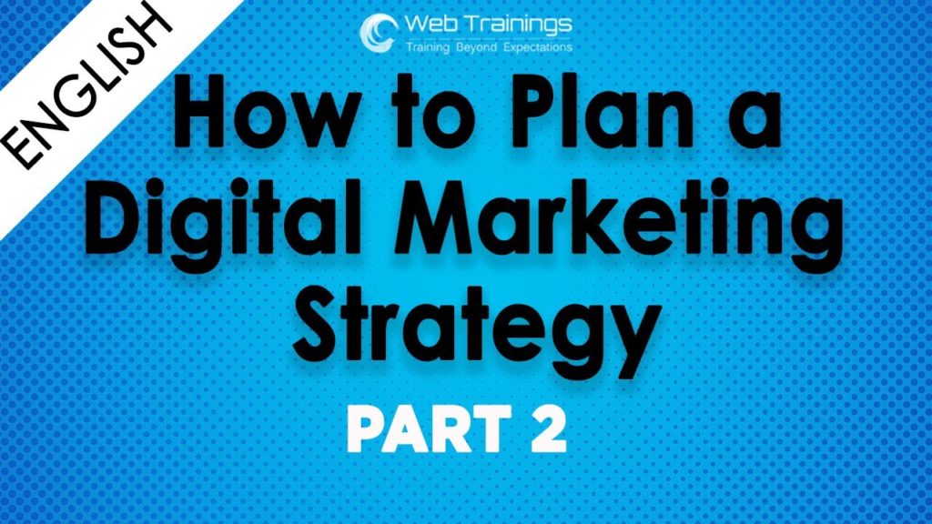 How to Make a Digital Marketing Strategy (English) - Part 2