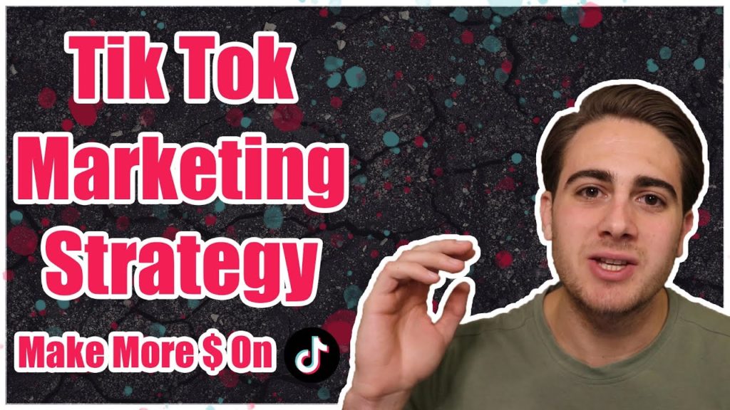 TikTok Marketing Strategy (MAKE MORE $$ ON TIKTOK - TikTok For Business)