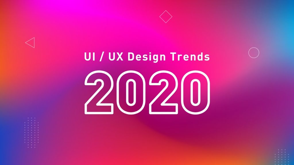 UI/UX Design Trends (2020)