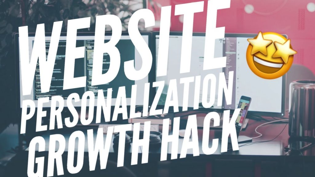 Website Personalization Growth Hack