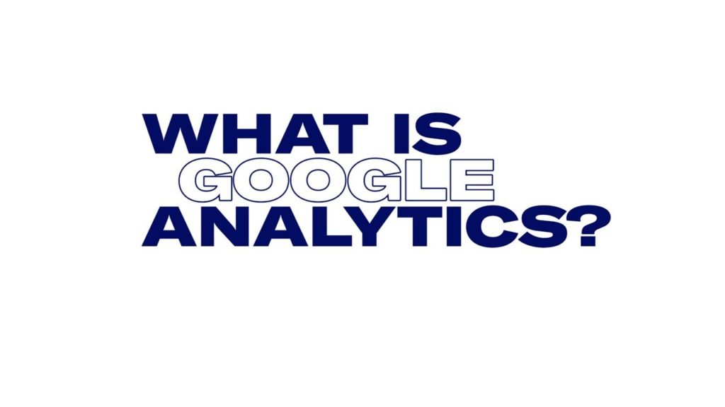 What is Google Analytics?