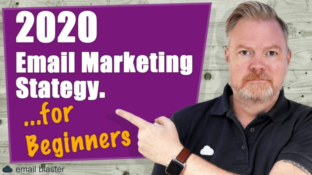 2020 Email Marketing Strategy For Beginners.