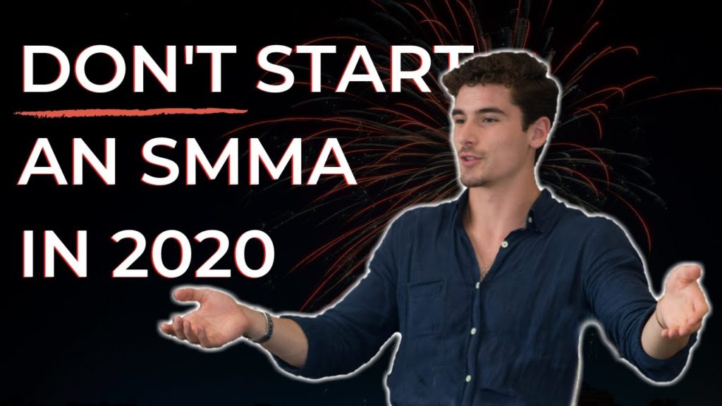DON'T Start A SMMA In 2020