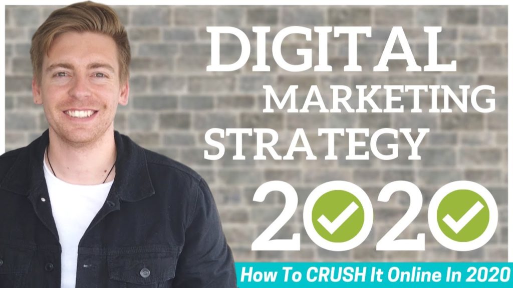 Digital Marketing Strategy 2020 How To CRUSH it online In 2020
