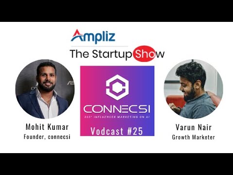 Influencer marketing platform for 2020, Mohit Kumar - Founder of Connecsi on