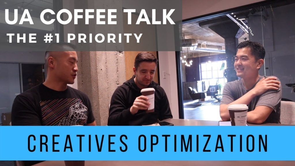 Mobile Marketing: How to Optimize UA Creatives |  UA Coffee Talk