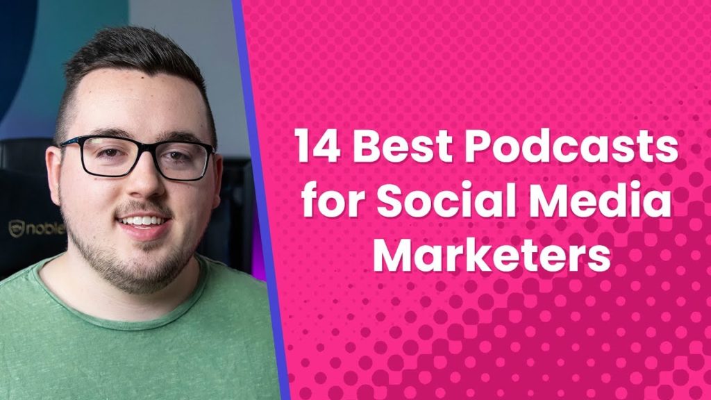 14 Best Podcasts for Social Media Marketers