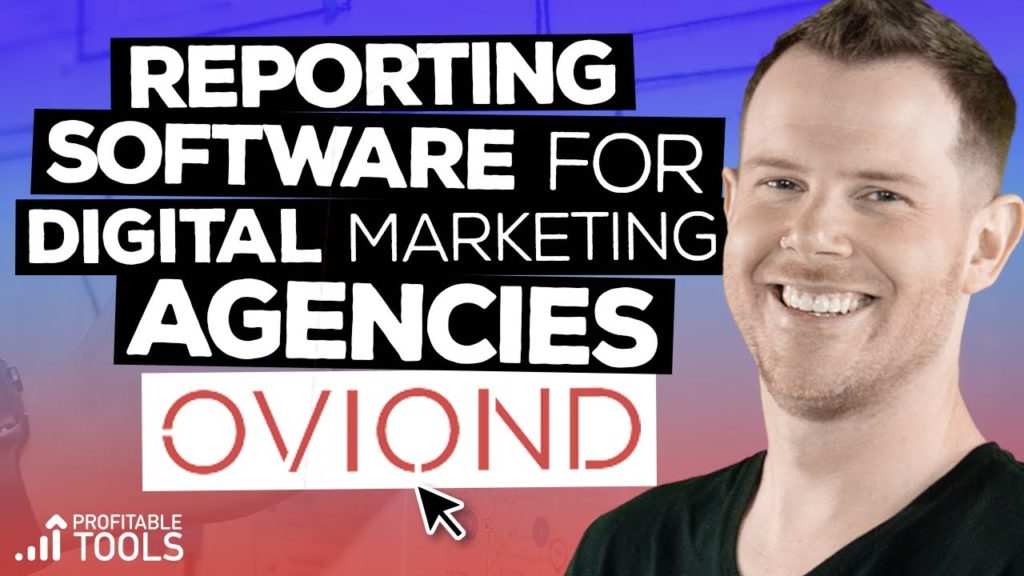 Client Reporting For Digital Marketing Agencies - LTD From Oviond [AppSumo 2020]
