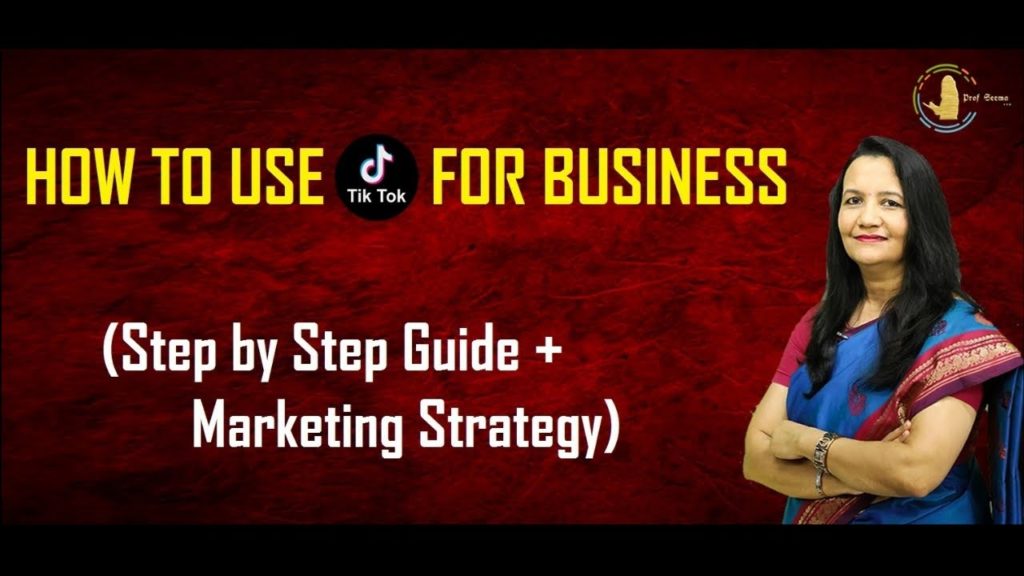 How to Use TikTok for Business (Step By Step Guide + Marketing Strategy)