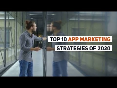 Top 10 App Marketing Strategies of 2020 of 2020