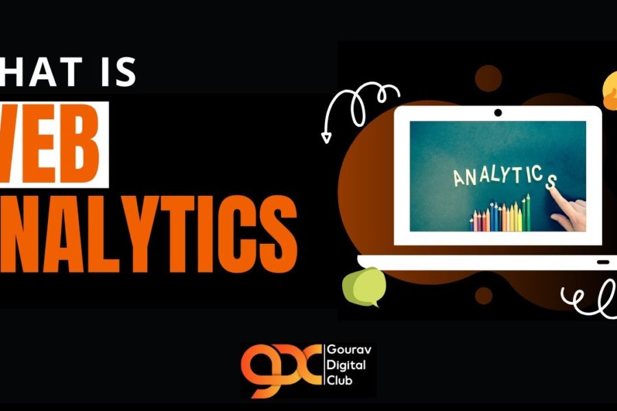 What is Web Analytics | Introduction to Web Analytics | Importance of Web Analytics for Beginners |