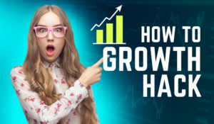 how to growth hack